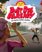 Игра Just Die Already для ПК (Ключ активации Steam)