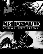 Дополнение Dishonored - Void Walker's Arsenal для ПК (Steam)