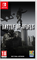 Гра Nintendo Switch Battle of Rebels (Картридж) (5055377606480)