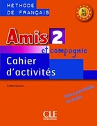 Amis et compagnie 2 Cahier d`activities