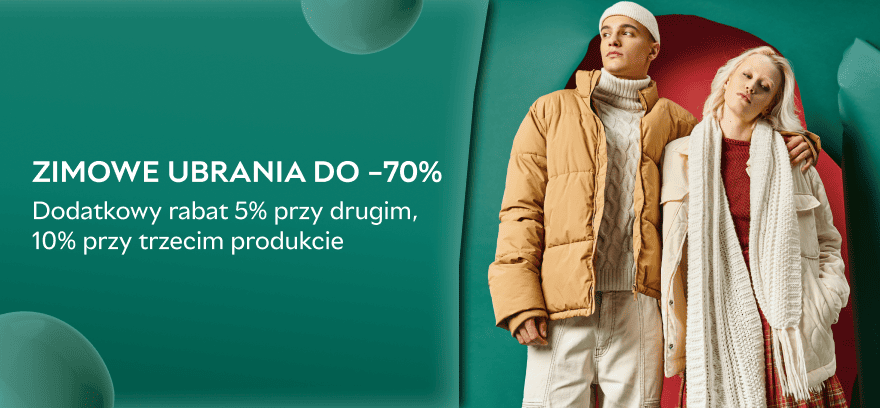 Zimowe ubrania do -70%! ❄️ Dodatkowe rabaty: 5% na drugi, 10% na trzeci produkt!
